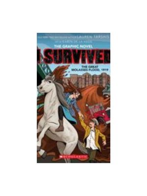 I Survived the Great Molasses Flood, 1919 (I Survived Graphic Novel #11) (I Survived Graphix)