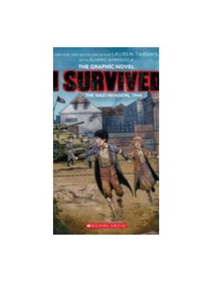 I Survived the Nazi Invasion, 1944: A Graphic Novel (I Survived Graphic Novel #3): Volume 3
