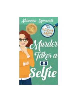Murder Takes a Selfie: Oceanside High Cozy Mystery Book 1: Oceanside High Cozy Mystery Book 1