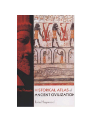 Penguin Historical Atlas of Ancient Civilizations