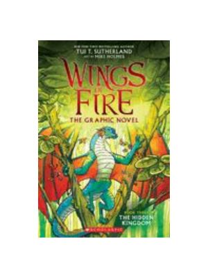 Wings of Fire: The Hidden Kingdom: A Graphic Novel (Wings of Fire Graphic Novel #3): Volume 3 (Wings of Fire Graphix #3)