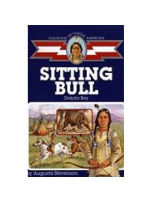 Childhood: Sitting Bull: Dakota Boy
