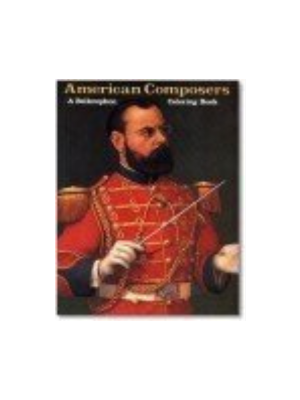 American Composers (Coloring Book) American Composers (Coloring Book)