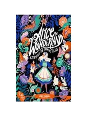 Alice in Wonderland: and Through the Looking Glass (Classic Starts)