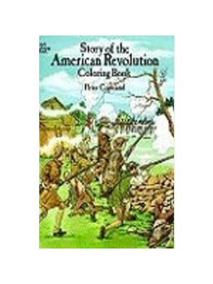 Story of the American Revolution (Coloring Book)