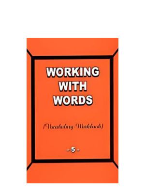 Working with Words Grade 5 Workbook (sku 1956) T.E. (sku 1957) Working with Words Grade 5 Workbook (sku 1956) T.E. (sku 1957)