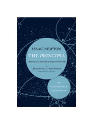 Mathematical Principles of Natural Philosophy (The Principia: The Authoritative Translation)