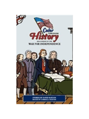 Color Through History: Bold Heroes of the War for Independence (Coloring Book)
