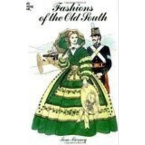 Fashions of the Old South (Coloring Book) Fashions of the Old South (Coloring Book)