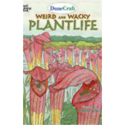 Weird and Wacky Plantlife (Coloring Book) Weird and Wacky Plantlife (Coloring Book)