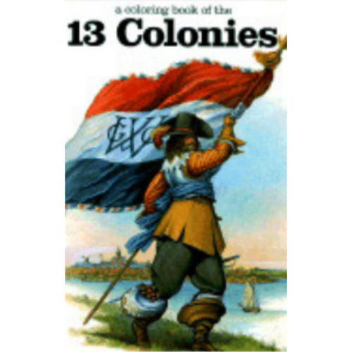 13 Colonies, The (Coloring Book) 13 Colonies, The (Coloring Book)