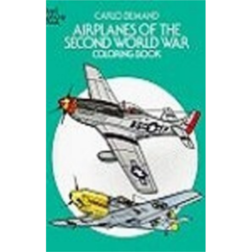 Coloring Book - Airplanes of the Second World War