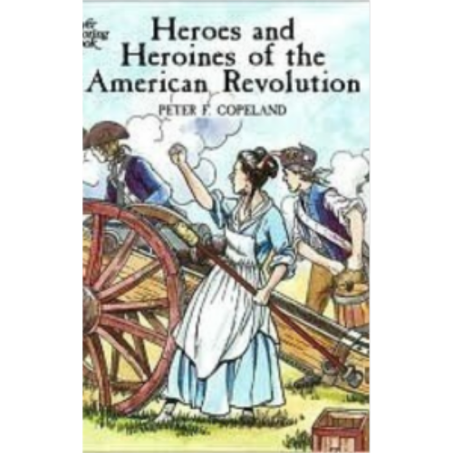 Heroes & Heroines of the American Revolution (Coloring Book)