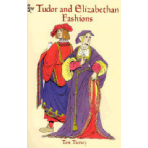 Tudor & Elizabethan Fashions (Coloring Book) Tudor & Elizabethan Fashions (Coloring Book)