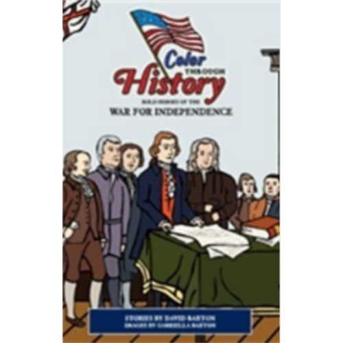 Color Through History: Bold Heroes of the War for Independence (Coloring Book)