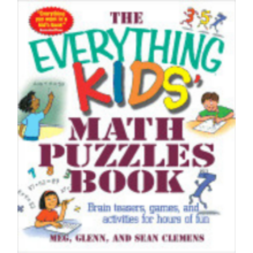 Everything Kids' Math Puzzles Book Everything Kids' Math Puzzles Book