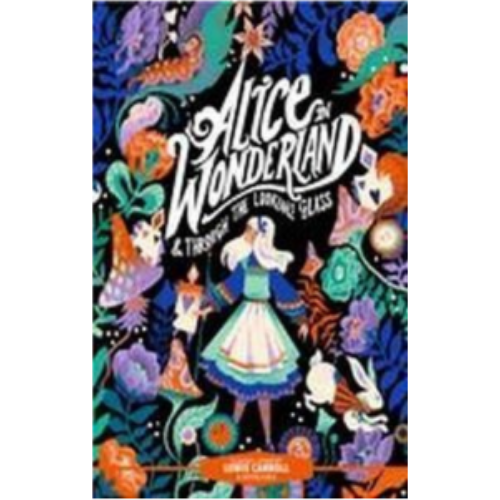 Alice in Wonderland: and Through the Looking Glass (Classic Starts)