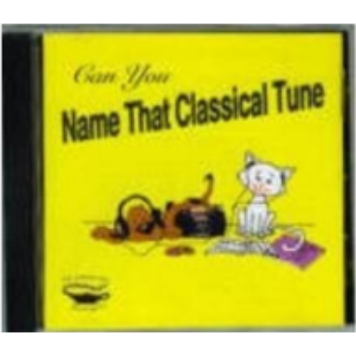 Can You Name that Classical Tune - CD