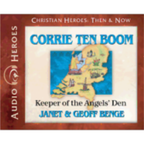 Corrie Ten Boom: Keeper of the Angels' Den (Christian Heroes) - CD