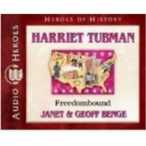 Harriet Tubman: Freedombound (Heroes of History) - CD Harriet Tubman: Freedombound (Heroes of History) - CD