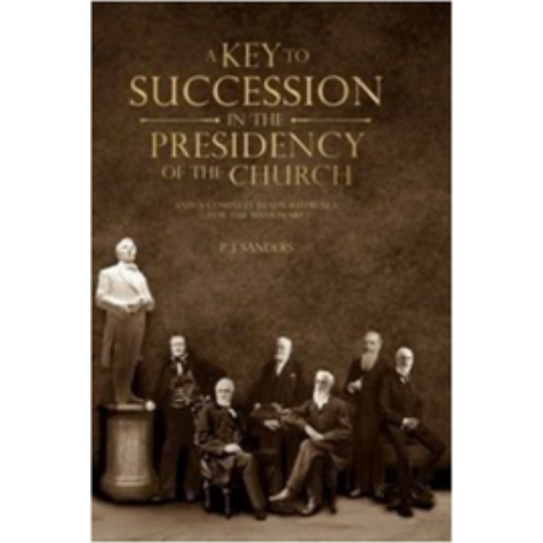 Key to Succession in the Presidency/Missionary Reference (1909)