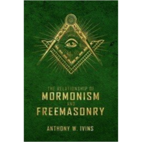 Relationship of Mormonism & Freemasonry (1934) Relationship of Mormonism & Freemasonry (1934)
