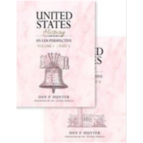 United States History, An LDS Perspective, Vol. 1