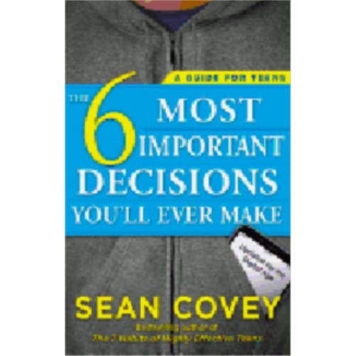 6 Most Important Decisions You'll Ever Make, The 6 Most Important Decisions You'll Ever Make, The
