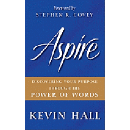 Aspire: Discovering Your Purpose Through the Power of Words