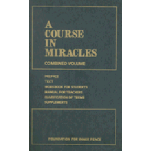 Course in Miracles, A Course in Miracles, A