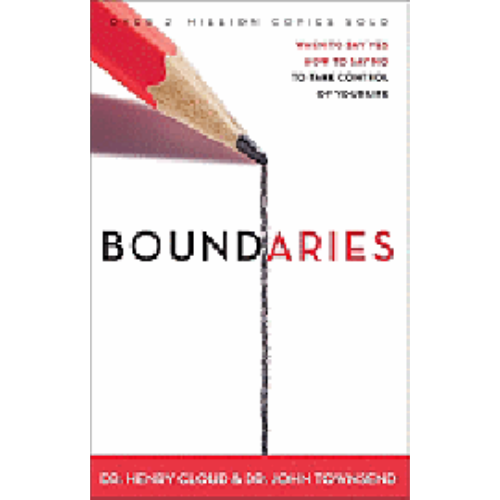 Boundaries: When to Say Yes, How to Say No, to Take Control of Your Life