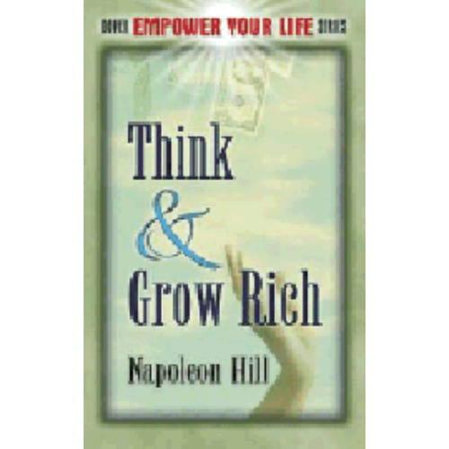 Think and Grow Rich Think and Grow Rich