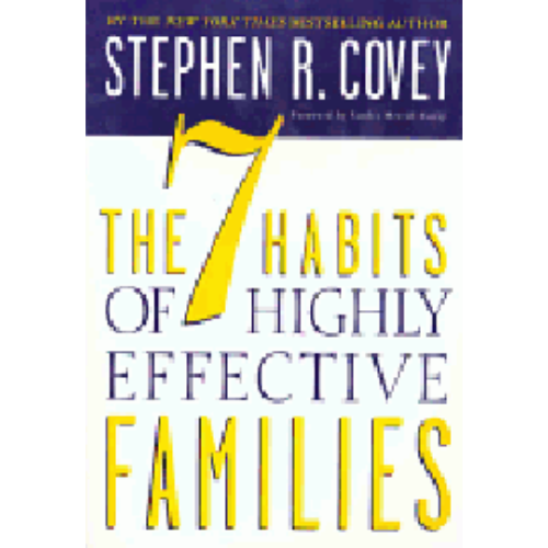 7 Habits of Highly Effective Families, The