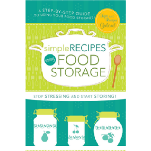 Simple Recipes Using Food Storage Simple Recipes Using Food Storage