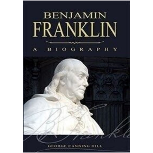 Benjamin Franklin, A Biography (1887)