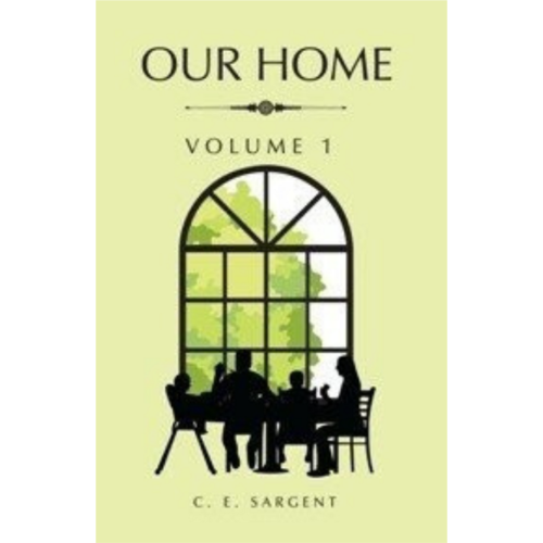 Our Home - vol. 1 & 2 (1889) Our Home - vol. 1 & 2 (1889)