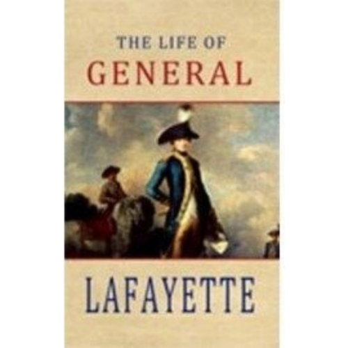 Life of General Lafayette, The (1847)