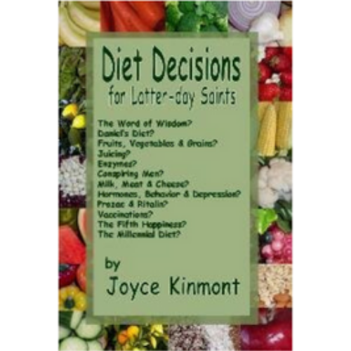 Diet Decisions for Latter-day Saints (1999) Diet Decisions for Latter-day Saints (1999)