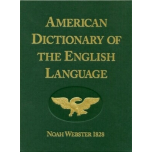 1828 Dictionary (Noah Webster)