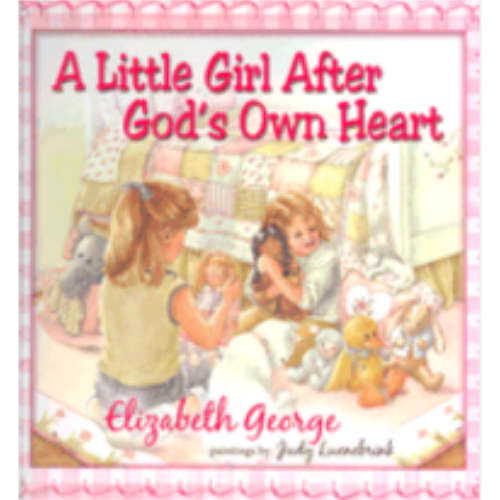 Little Girl After God's Own Heart, A Little Girl After God's Own Heart, A
