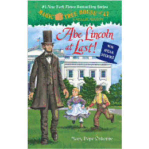 Abe Lincoln at Last! (Magic Tree House #47)