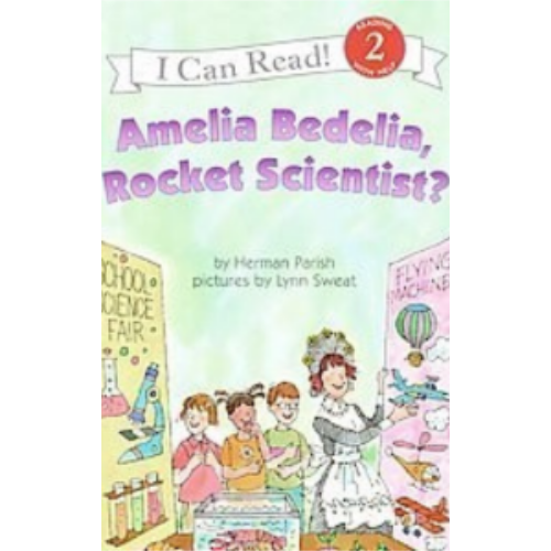 Amelia Bedelia Rocket Scientist (Level 2 Reader)