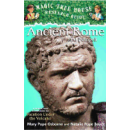 Ancient Rome and Pompeii: A Nonfiction Companion to Magic Tree House #13: Vacation Under the Volcano (Magic Tree House Fact Tracker #14)
