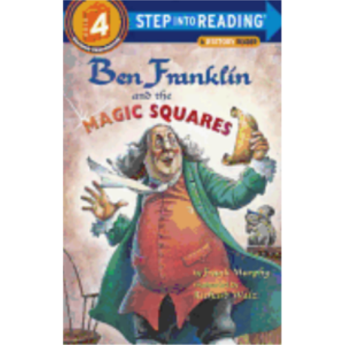 Ben Franklin and the Magic Squares (Level 4 Reader)
