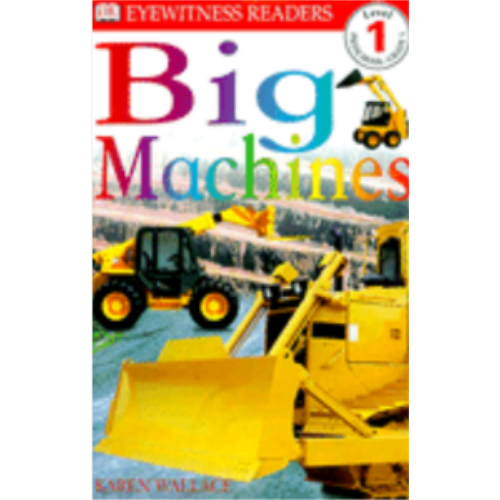 Big Machines (Level 1 Reader)