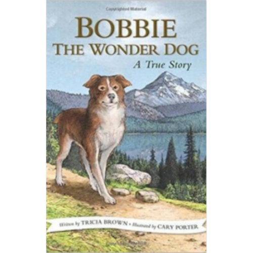 Bobbie the Wonder Dog: A True Story
