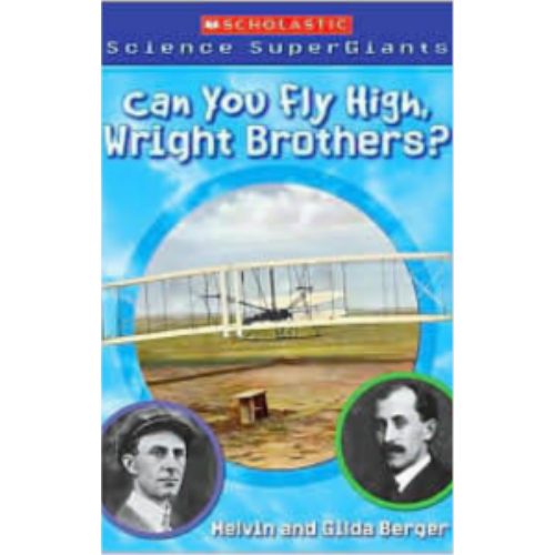 Can You Fly High, Wright Brothers? (Level 5 Reader) Can You Fly High, Wright Brothers? (Level 5 Reader)