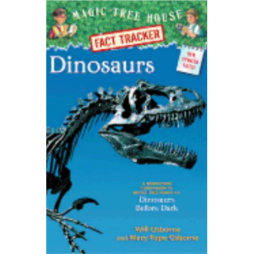 Dinosaurs (Magic Tree House Fact Tracker #1)