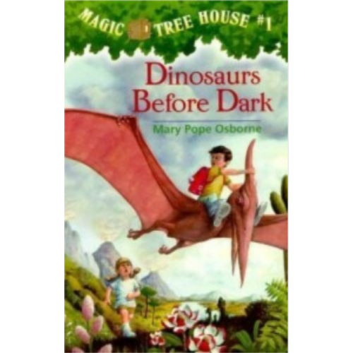 Dinosaurs Before Dark (Magic Tree House #1)