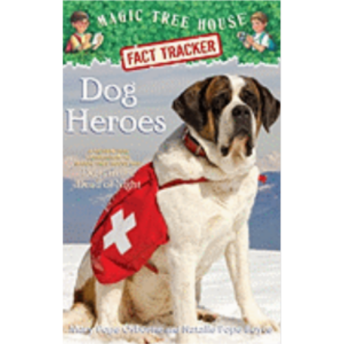 Dog Heroes (Magic Tree House Fact Tracker)